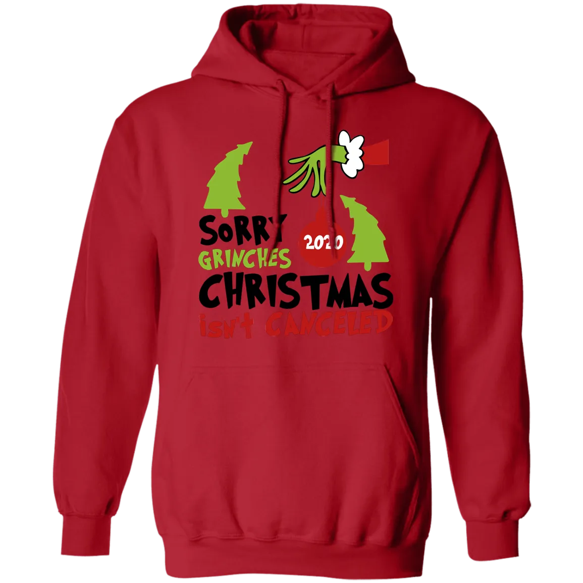 Sorry Grinch 2020 Christmas Isn't Canceled T Shirt