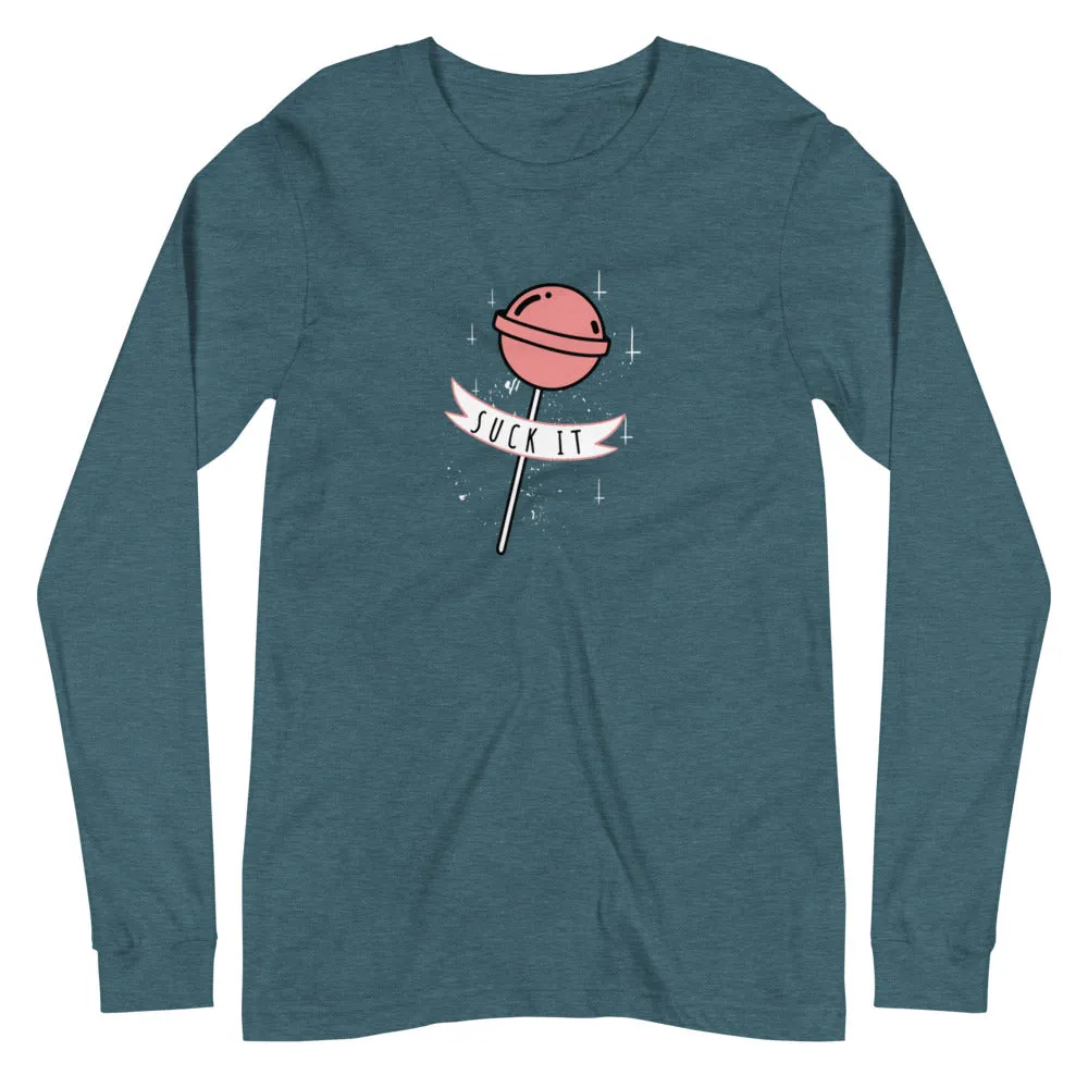 Suck it Unisex Long Sleeve Tee