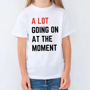 Taylor Swift Inspired "A Lot Going On at the Moment" Children’s T-Shirt