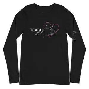 Teach with Heart Long Sleeve Tee