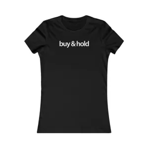 Women Real Estate T-Shirt | Buy & Hold - Fitted Tee in 3 Colors