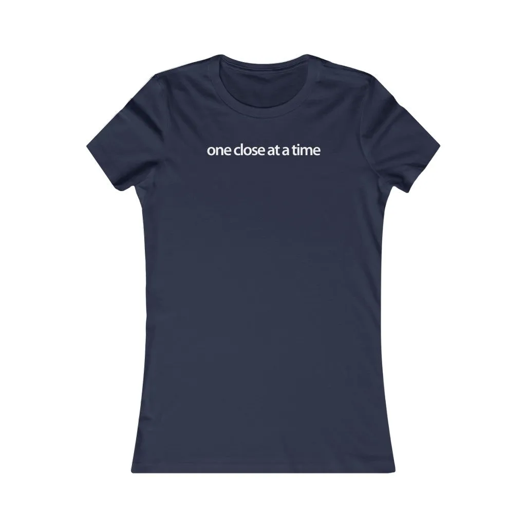 Women Real Estate T-Shirt | One Close at a Time - Fitted Tee in 3 Colors