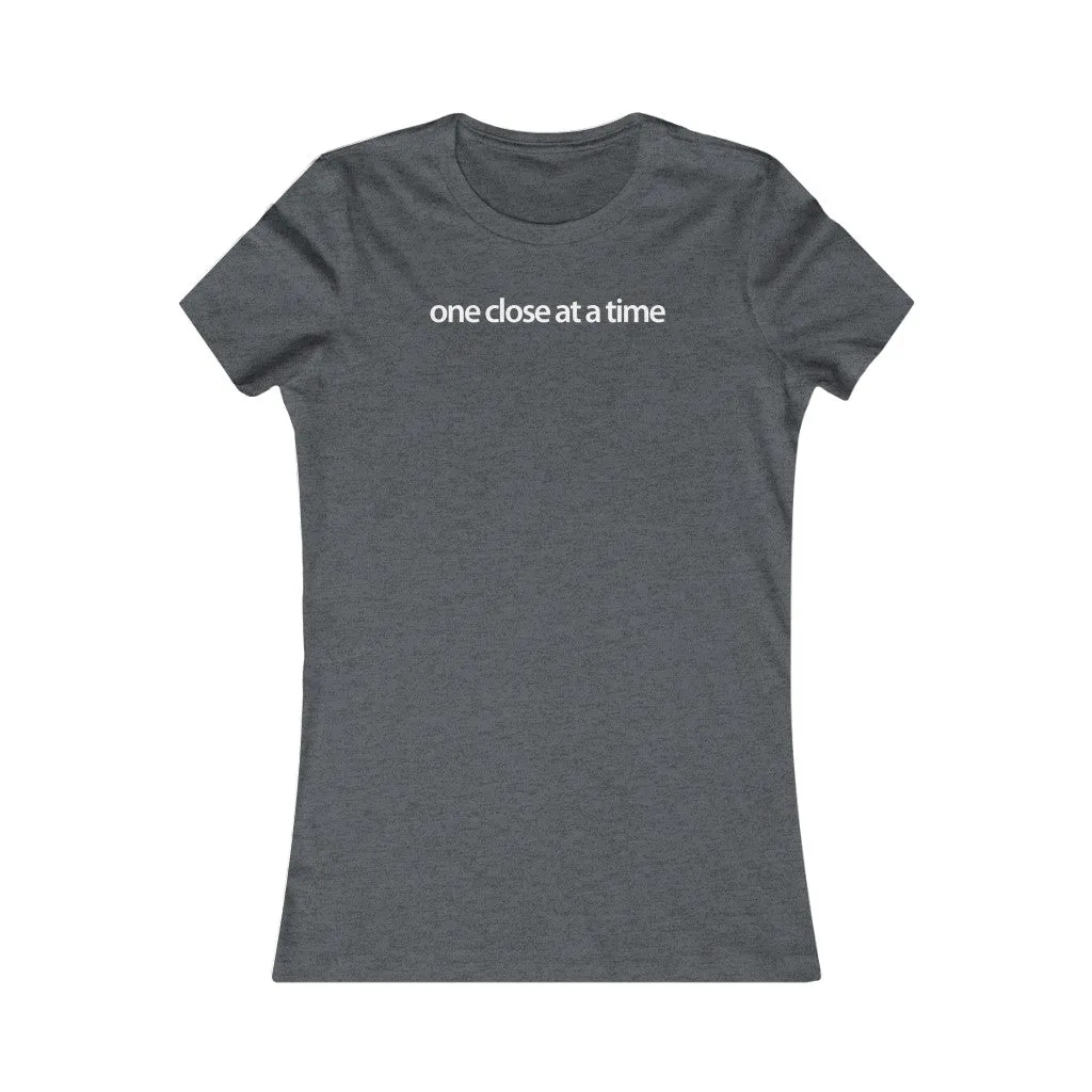 Women Real Estate T-Shirt | One Close at a Time - Fitted Tee in 3 Colors