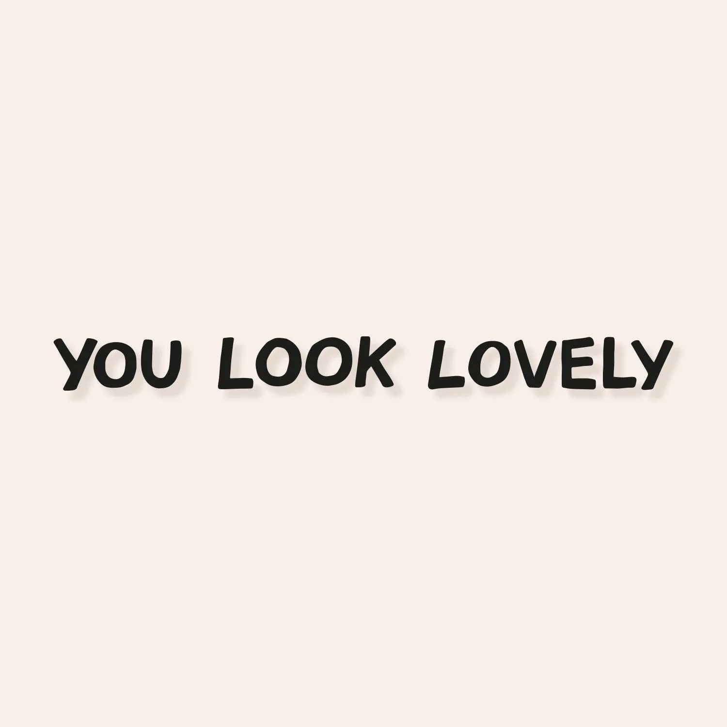 You Look Lovely Mirror Sticker Decal