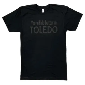 You Will Do Better in Toledo Puff Print Shirt (Discontinued)