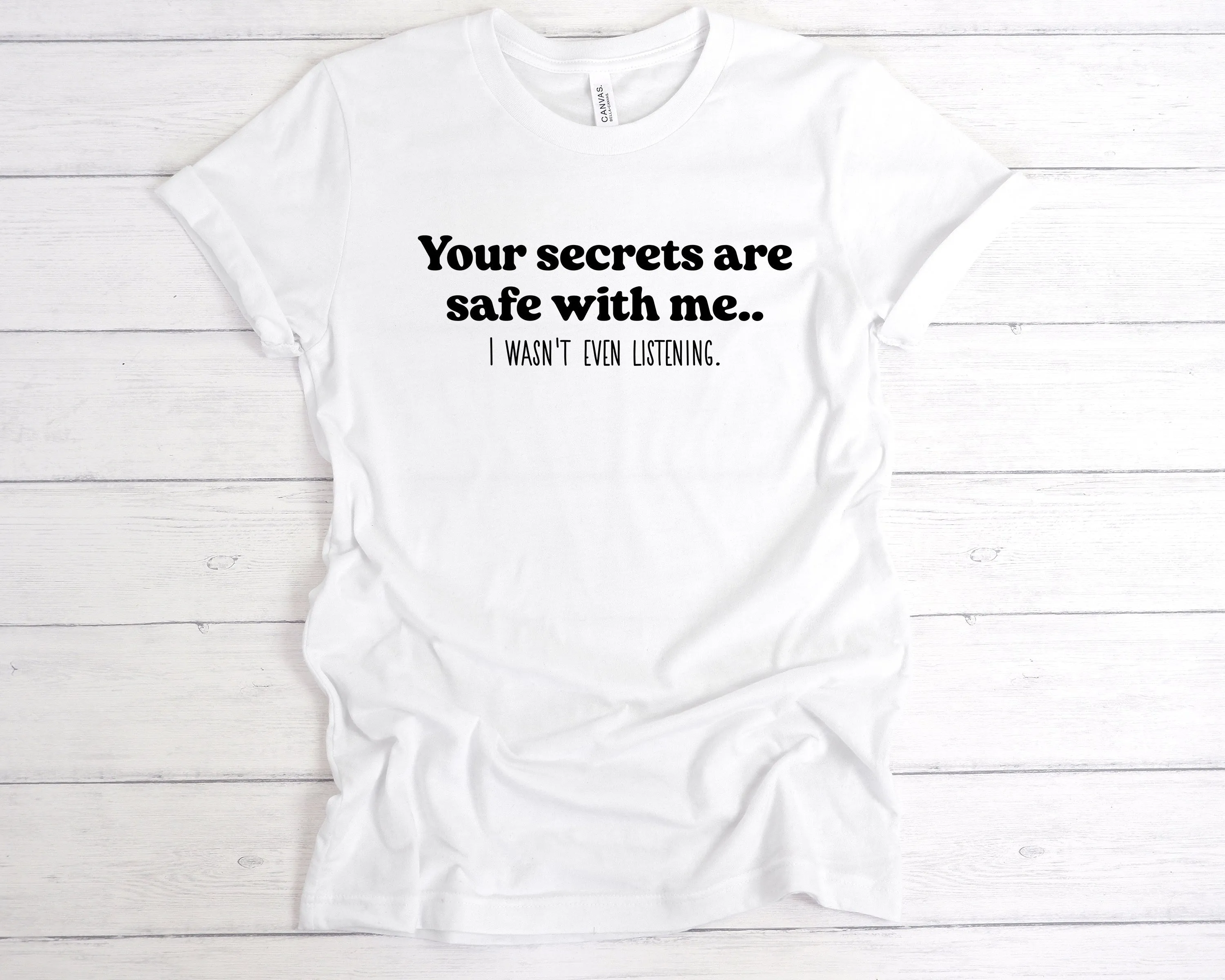 Your Secrets Are Safe With Me T-Shirt