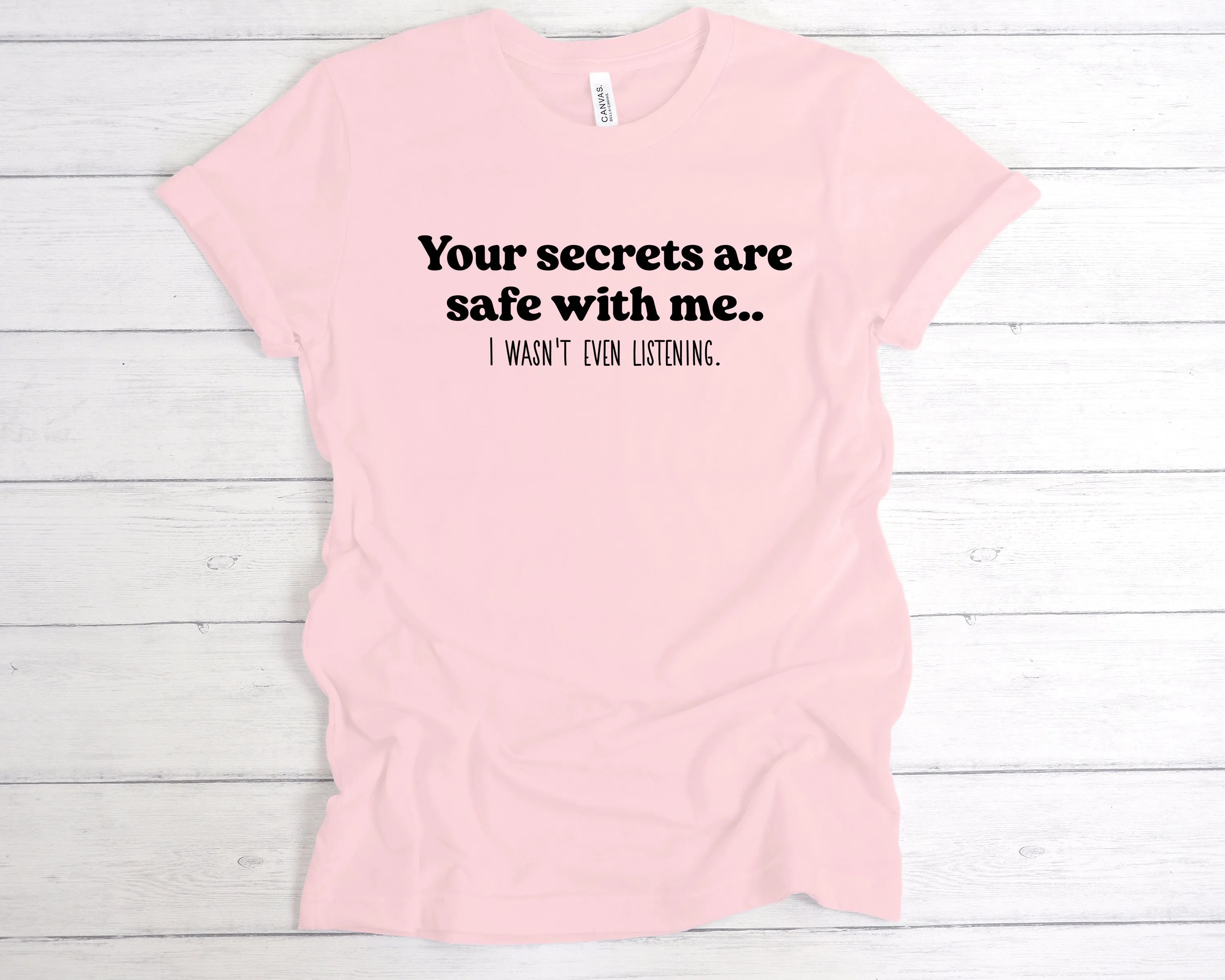 Your Secrets Are Safe With Me T-Shirt