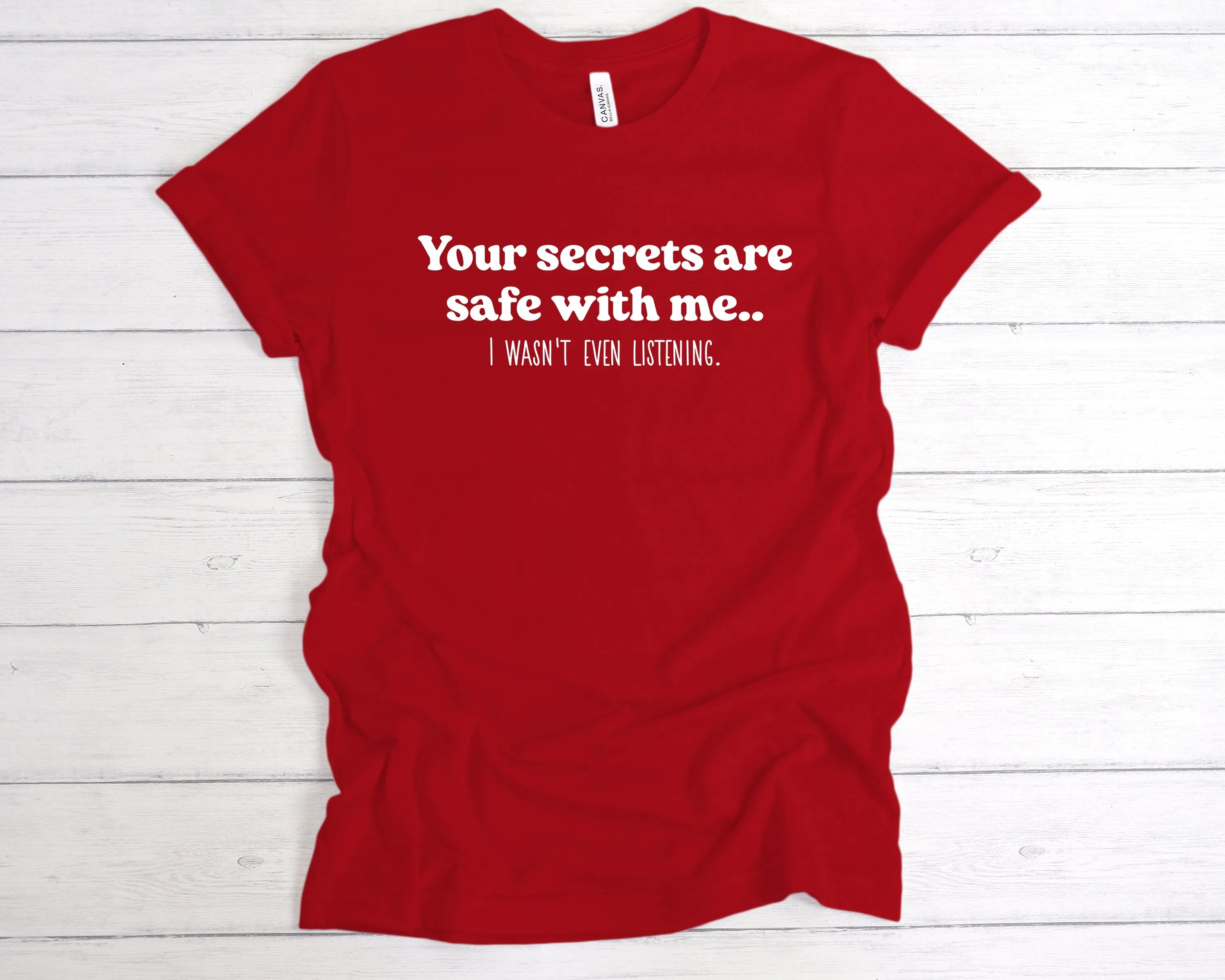 Your Secrets Are Safe With Me T-Shirt
