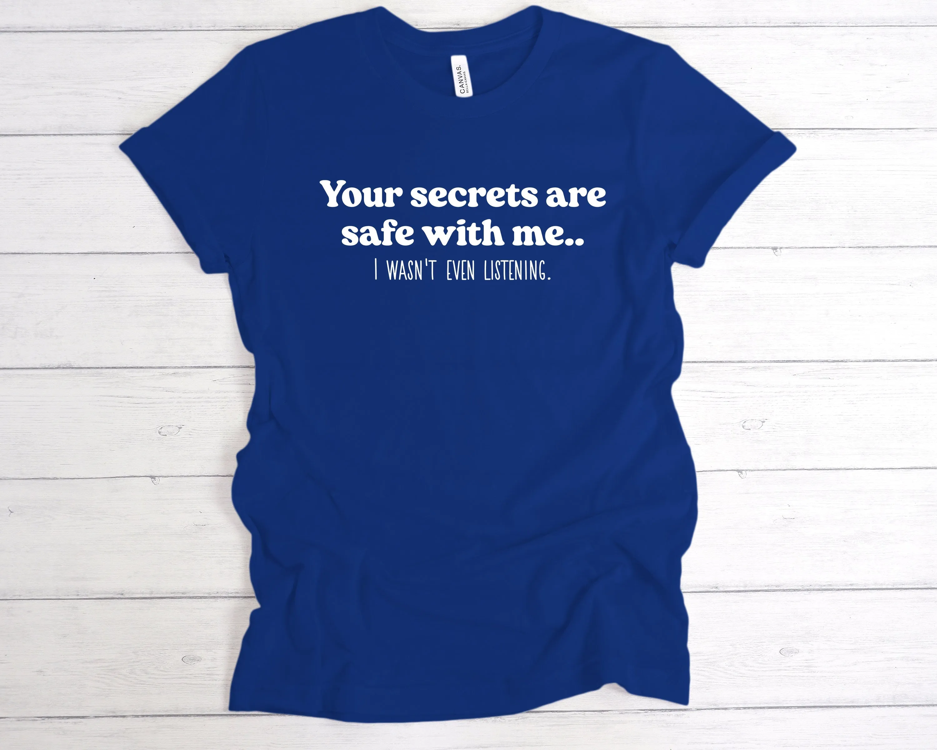 Your Secrets Are Safe With Me T-Shirt